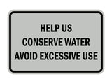 Signs ByLITA Classic Framed Help Us Conserve Water Avoid Excessive Use