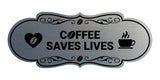 Designer Coffee Saves Lives Wall or Door Sign