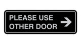 Signs ByLITA Standard Please Use Other Door Right Arrow Sign