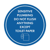 Circle Sensitive Plumbing Do Not Flush Anything Except Toilet Paper Wall or Door Sign