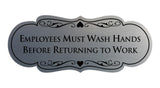 Signs ByLITA Designer Employees Must Wash Hands Before Returning to work Sign