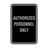 Portrait Round Authorized Personnel Only Sign