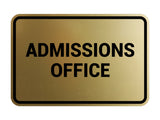 Signs ByLITA Classic Admissions Office Sign