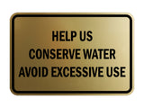 Signs ByLITA Classic Framed Help Us Conserve Water Avoid Excessive Use