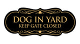 Signs ByLITA Designer Dog In Yard Keep Gate Closed Sign