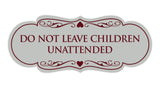 Signs ByLITA Designer Do Not Leave Children Unattended Sign