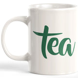 Tea 11oz Coffee Mug - Funny Novelty Souvenir