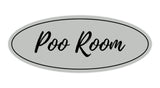 Oval Poo Room Sign