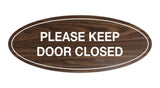 Oval Please Keep Door Closed Sign