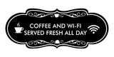 Designer Coffee and Wi-Fi Served Fresh All Day Wall or Door Sign