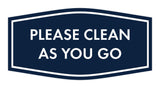 Fancy Please Clean As You Go Wall or Door Sign