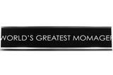 Signs ByLITA WORLD'S GREATEST MOMAGER Novelty Desk Sign
