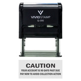 Caution Your Account Is 90 Days Past Due Self-Inking Office Rubber Stamp