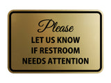 Signs ByLITA Classic Framed Please Let Us Know If Restroom Needs Attention Sign