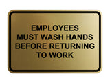 Signs ByLITA Classic Framed Employees Must Wash Hands Before Returning To Work