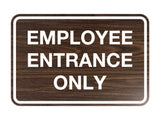 Signs ByLITA Classic Employee Entrance Only Sign