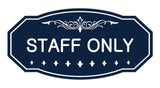 Victorian Staff Only Sign