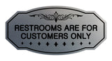 Victorian Restrooms Are For Customers Only Sign