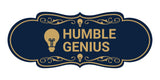 Designer Humble Genius Wall or Door Sign