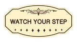 Victorian Watch Your Step Sign