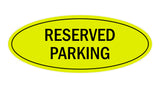 Signs ByLITA Oval Reserved Parking Sign