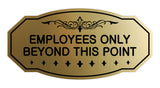 Victorian Employees Only Beyond This Point Sign