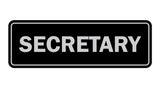 Signs ByLITA Standard Secretary Sign