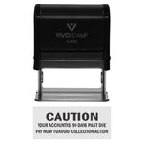 Caution Your Account Is 90 Days Past Due Self-Inking Office Rubber Stamp