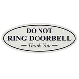 Oval DO NOT RING DOORBELL Thank You Sign