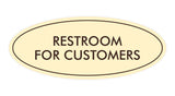Oval Restroom For Customers Sign