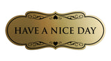 Designer Have a Nice Day Wall or Door Sign