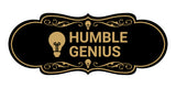 Designer Humble Genius Wall or Door Sign