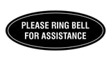 Signs ByLITA Oval Please Ring Bell For Assistance Sign