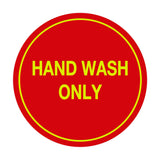 Signs ByLITA Circle Hand Wash Only Sign