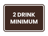 Signs ByLITA Classic Framed 2 Drink Miminum Sign