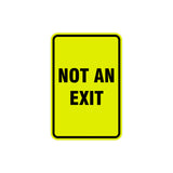 Portrait Round Not An Exit Sign with Adhesive Tape, Mounts On Any Surface, Weather Resistant