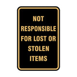 Portrait Round Not Responsible For Lost Or Stolen Items Sign