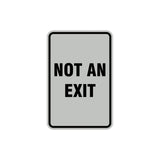 Portrait Round Not An Exit Sign with Adhesive Tape, Mounts On Any Surface, Weather Resistant