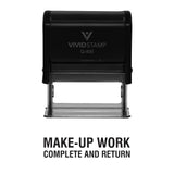 Black Make-Up Work Complete and Return Teacher Self Inking Rubber Stamp