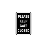 Portrait Round please keep gate closed Sign with Adhesive Tape, Mounts On Any Surface, Weather Resistant