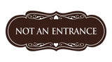 Signs ByLITA Designer Not An Entrance Sign