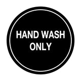 Signs ByLITA Circle Hand Wash Only Sign