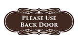 Signs ByLITA Designer Please Use Back Door Sign