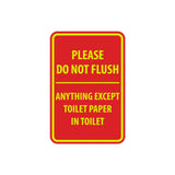 Portrait Round Please Do Not Flush Anything Except Toilet Paper Sign
