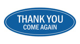 Oval THANK YOU COME AGAIN Sign