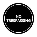 Signs ByLITA Circle No trespassing Sign