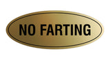 Signs ByLITA Oval No Farting Sign
