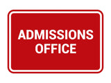 Signs ByLITA Classic Admissions Office Sign