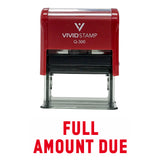 FULL AMOUNT DUE Self Inking Rubber Stamp