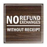 Signs ByLITA Square No Refund No Exchanges Without Receipt Sign